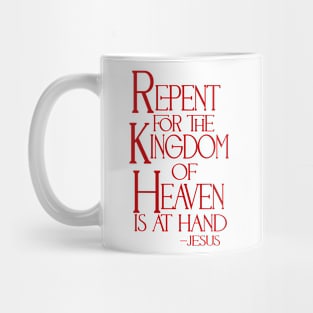 Repent for the Kingdom of Heaven is at Hand Mug